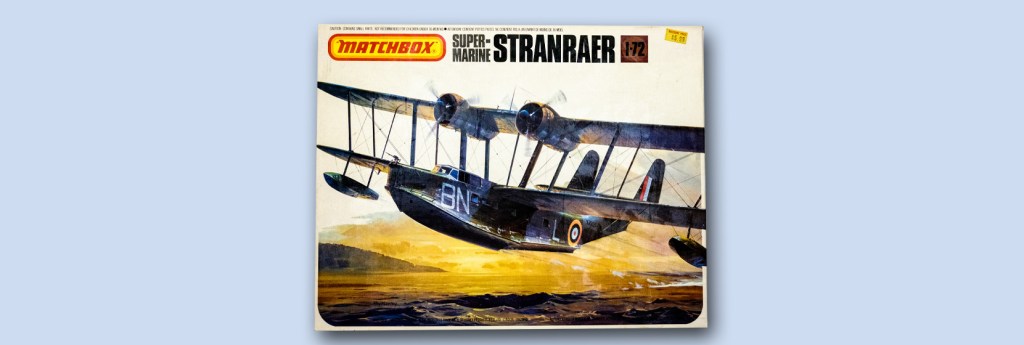 Supermarine Stranraer – Part One – Matchbox&nbsp;March