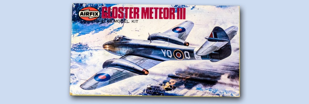 Gloster Meteor – Part One – Old&nbsp;Airfix
