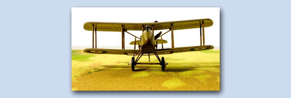 De Havilland DH2 – Part Four – You Got To Push&nbsp;It