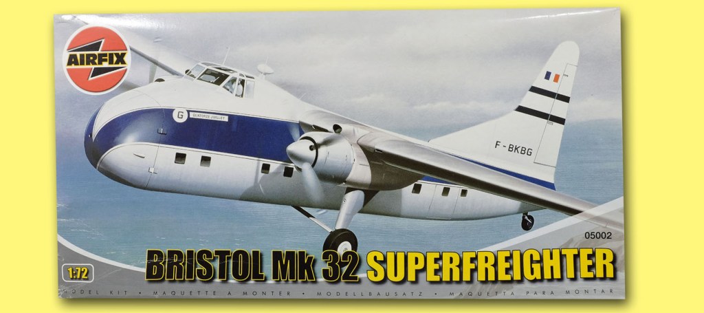 Bristol Mk32 Superfreighter – Part One – The Prize Of the&nbsp;Weekend