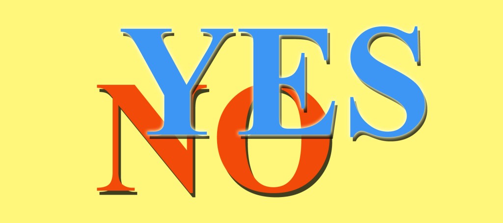 No Is As Good An Answer As&nbsp;Yes